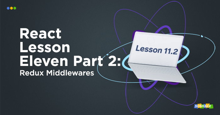 React Lessons. Lesson 11. Pt.2. Redux Middlewares