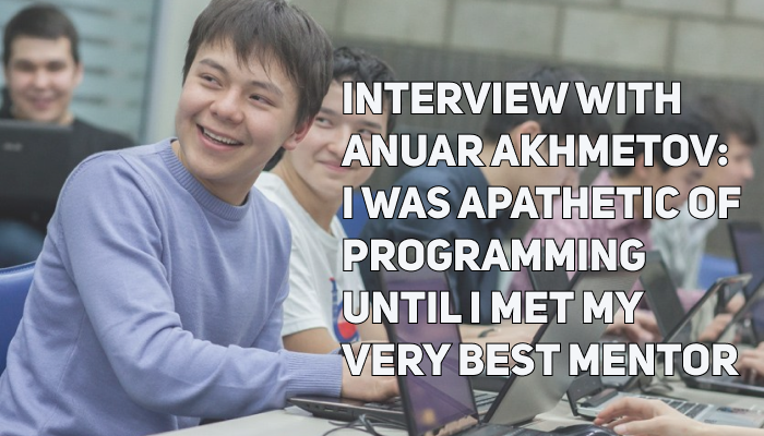 Interview with a Python Programmer, Anuar Akhmetov: I Was Apathetic of Programming until I Met My Very Best Mentor