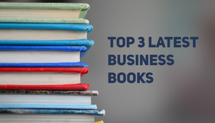 Three Latest Books Every Entrepreneur Should Read | Best Business Books