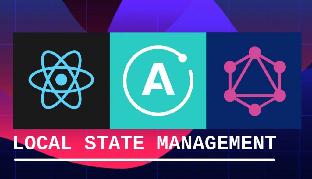 Apollo Client and Local State Management