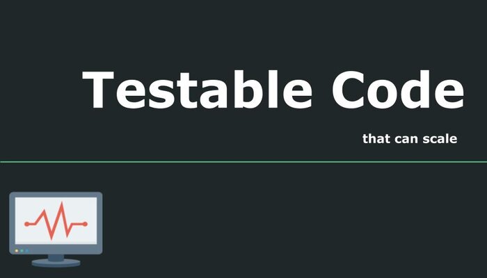 Testable Code