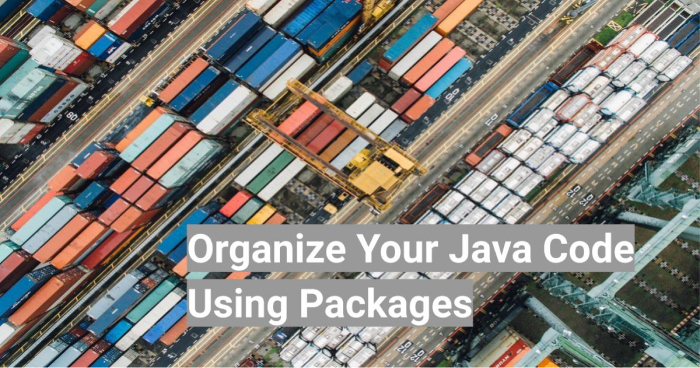 Java Packages Original photo by chuttersnap on Unsplash