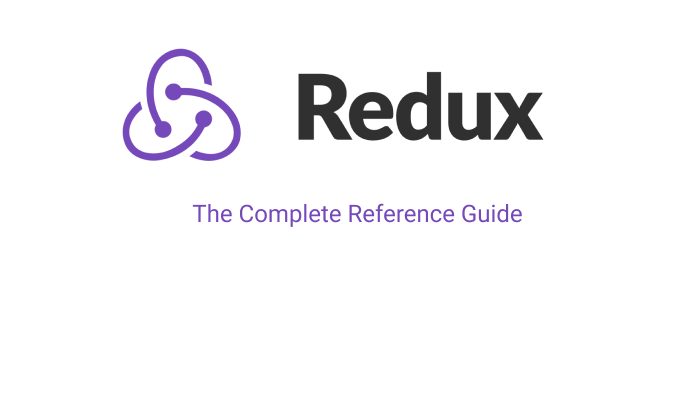 Redux. The Complete Reference Guide Redux. The Complete Reference Guide