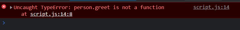 Uncaught TypeError: person.greet is not a function Uncaught TypeError: person.greet is not a function