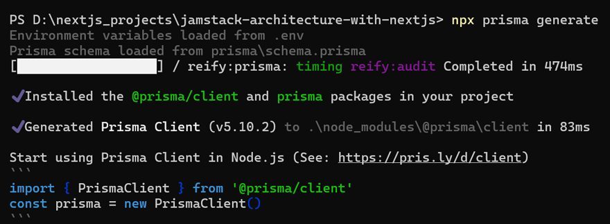 Generating the Prisma Client for your project Generating the Prisma Client for your project