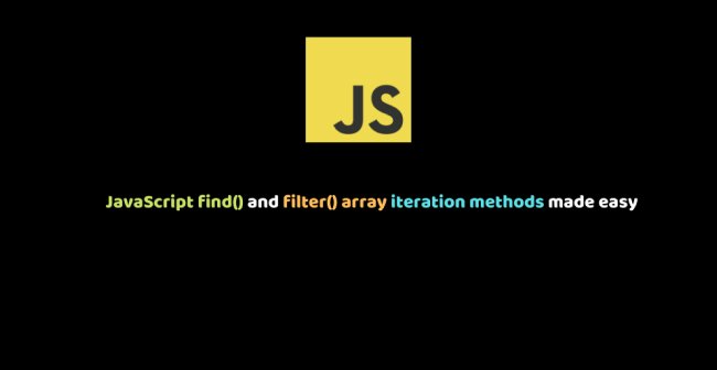 JavaScript find() and filter() array iteration methods made easy